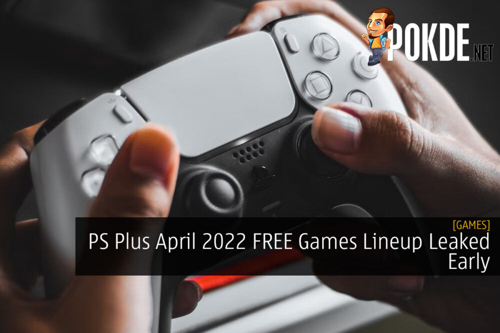 PS Plus April 2022 FREE Games Lineup Leaked Early