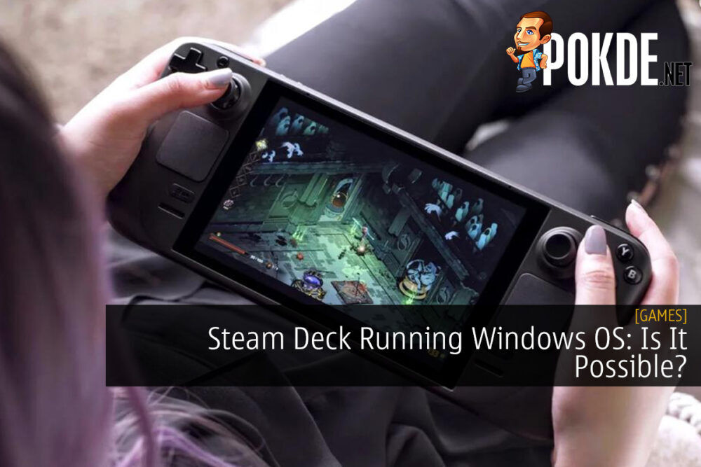 Steam Deck Running Windows OS: Is It Possible?