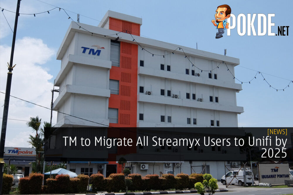 TM to Migrate All Streamyx Users to Unifi by 2025