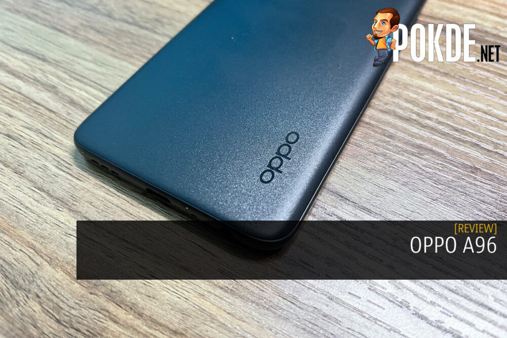 OPPO A96 Review -