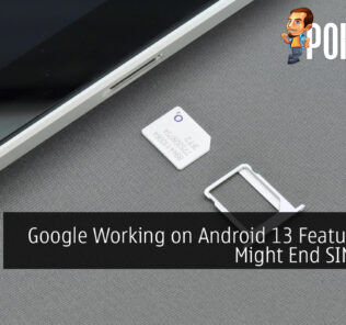 Google Working on Android 13 Feature That Might End SIM Cards