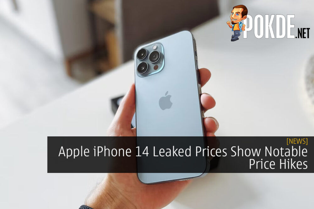 Apple iPhone 14 Leaked Prices Show Notable Price Hikes