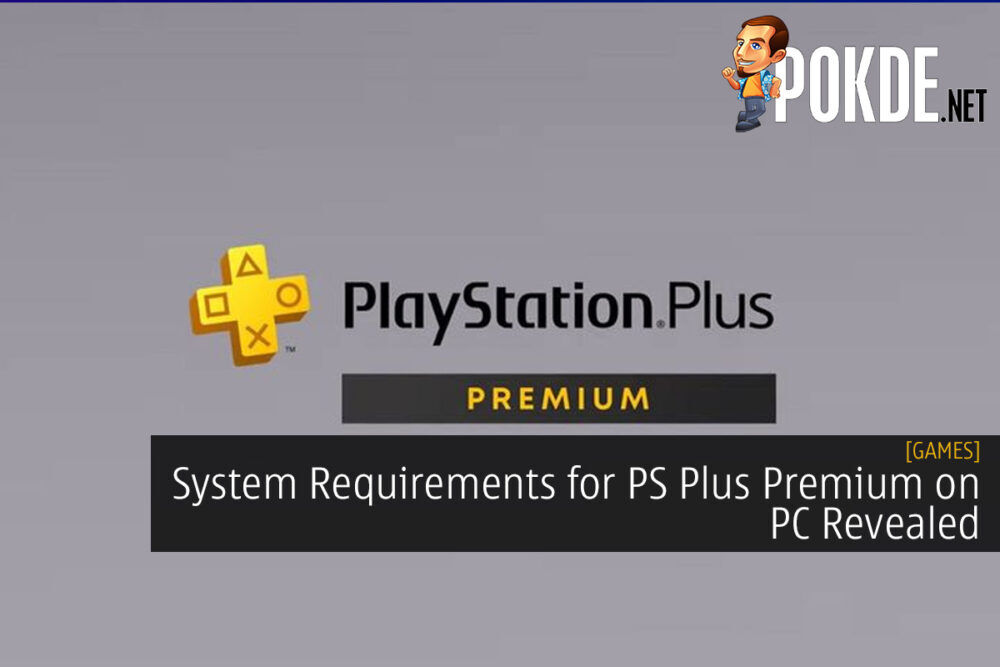 System Requirements for PS Plus Premium on PC Revealed