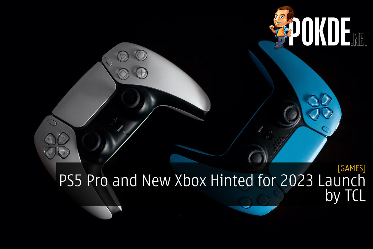 PS5 Pro and New Xbox Hinted for 2023 Launch by TCL