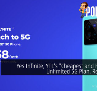 Yes Infinite, YTL's "Cheapest and Fastest" Unlimited 5G Plan, Revealed