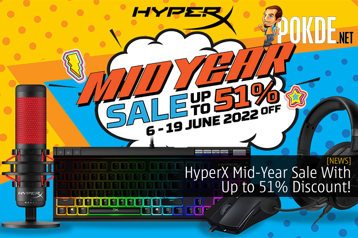 Korea Het eens zijn met rollen HyperX Mid-Year Sale With Up To 51% Discount! – Pokde.Net