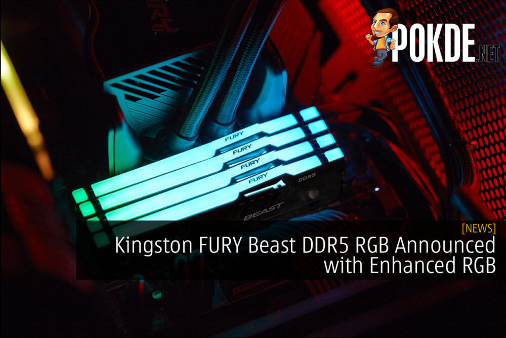 Kingston FURY Beast DDR5 RGB Announced with Enhanced RGB