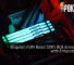 Kingston FURY Beast DDR5 RGB Announced with Enhanced RGB