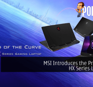MSI Introduces the Premium HX Series Laptops