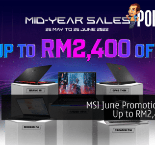 MSI June Promotion with Up to RM2,400 Off