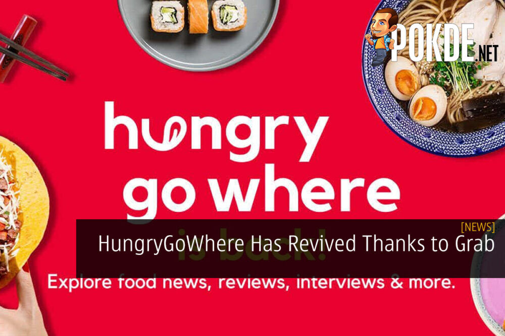 HungryGoWhere Has Revived Thanks to Grab