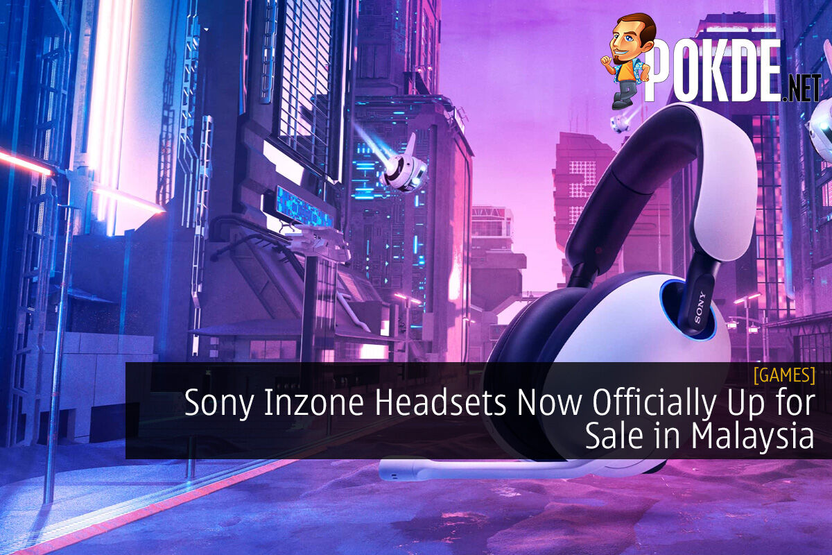 Sony Inzone Headsets Now Officially Up for Sale in Malaysia