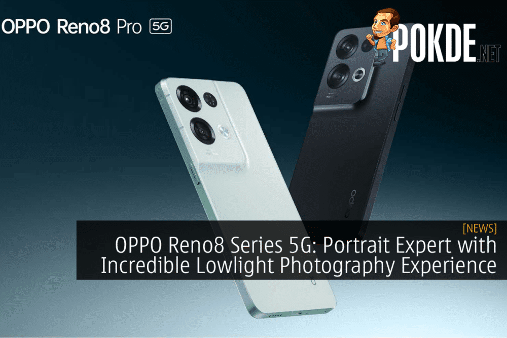 OPPO Reno8 Series 5G: Portrait Expert with Incredible Lowlight Photography Experience 23