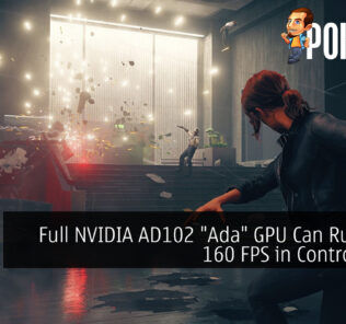 Full NVIDIA AD102 "Ada" GPU Can Run Over 160 FPS in Control at 4K