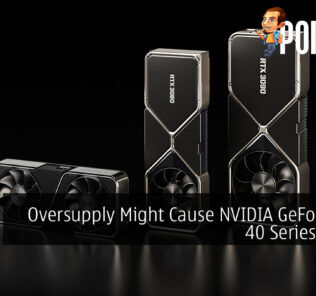 Oversupply Might Cause NVIDIA GeForce RTX 40 Series Delays