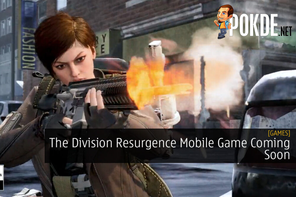 The Division Resurgence Mobile Game Coming Soon - Alpha Registrations Up