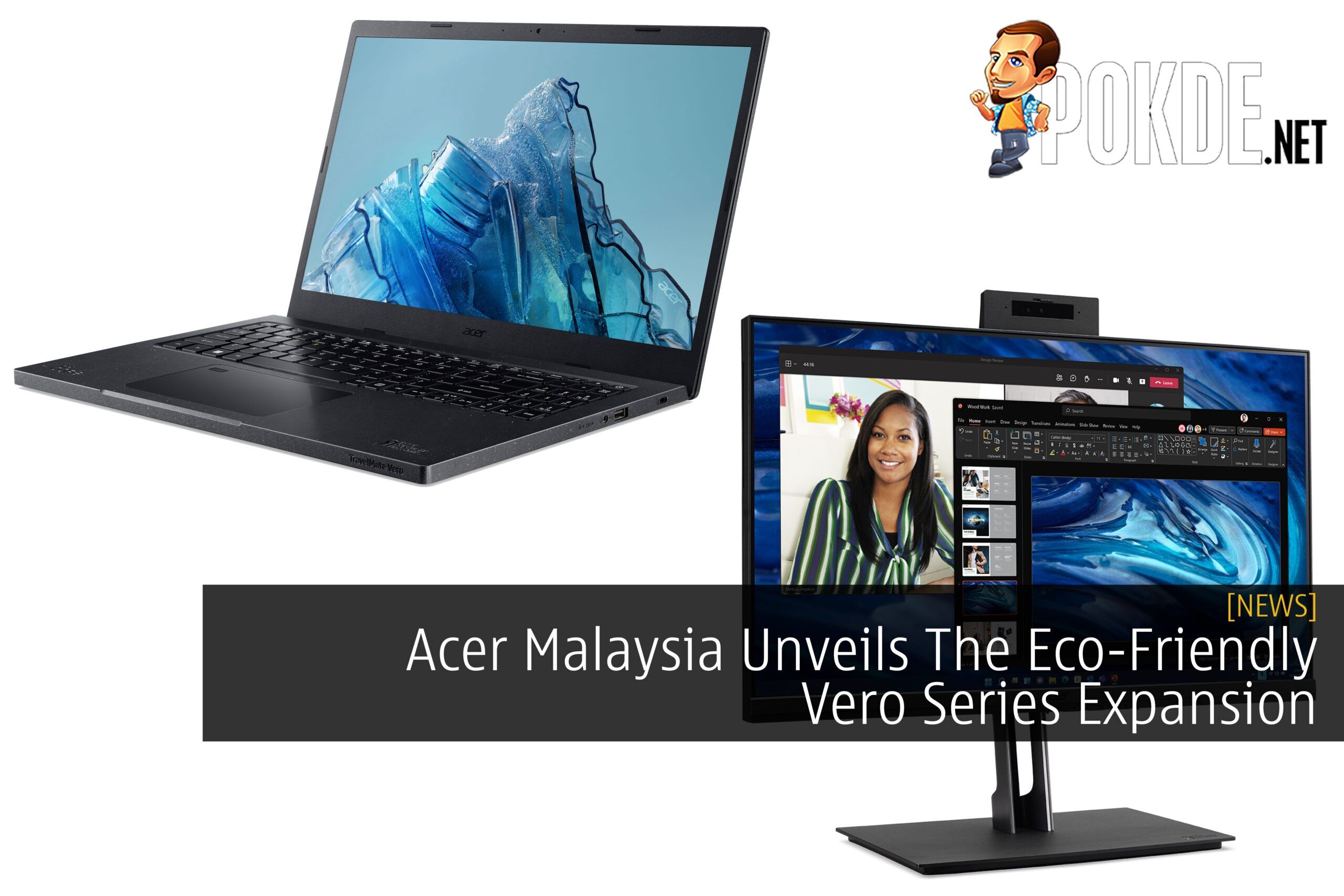 Acer Malaysia Unveils The Eco-Friendly Vero Series Expansion