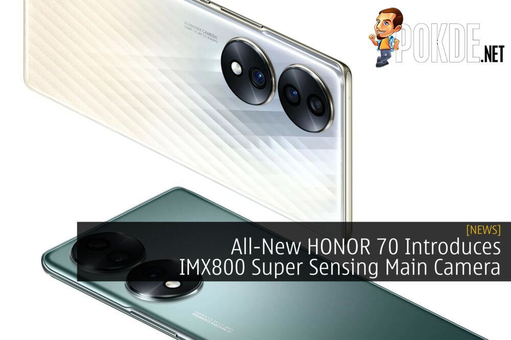 All-New HONOR 70 Introduces IMX800 Super Sensing Main Camera