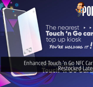 Enhanced Touch 'n Go NFC Card To Be Restocked Later Today