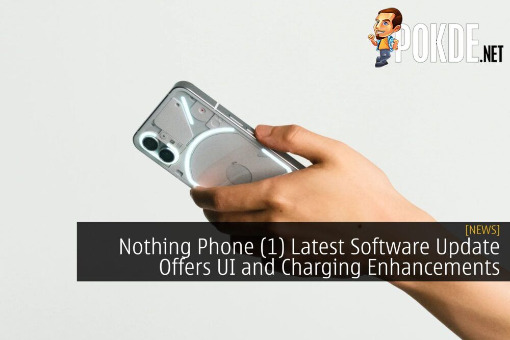 Nothing Phone (1) Latest Software Update Offers UI and Charging Enhancements 22