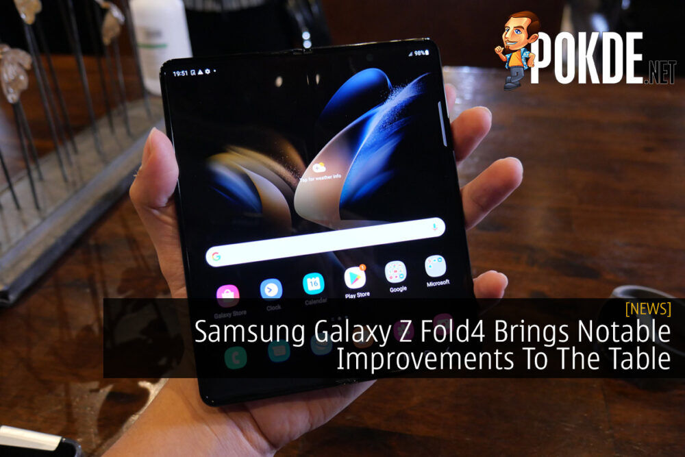 Samsung Galaxy Z Fold4 Brings Notable Improvements To The Table