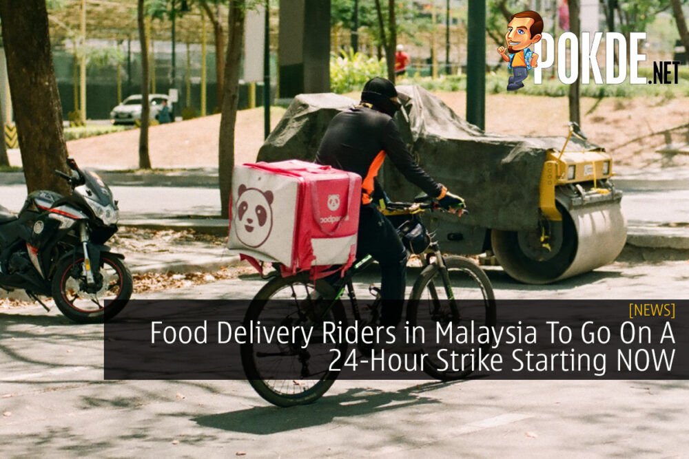 Food Delivery Riders in Malaysia To Go On A 24-Hour Strike Starting NOW