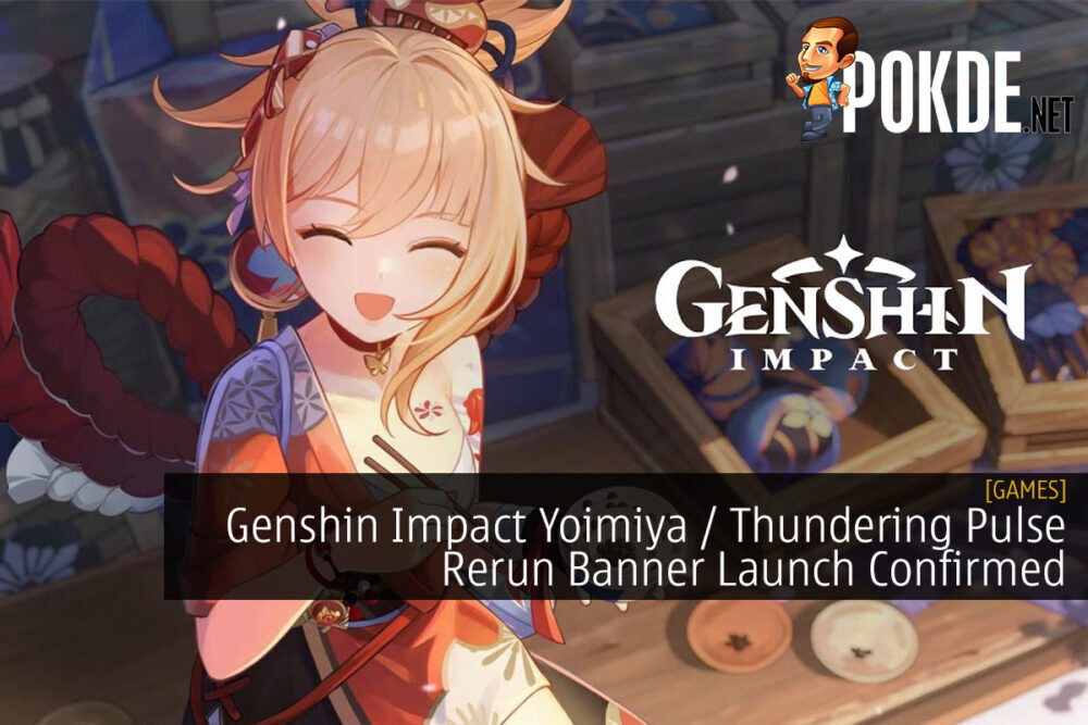 Genshin Impact Yoimiya / Thundering Pulse Rerun Banner Launch Confirmed
