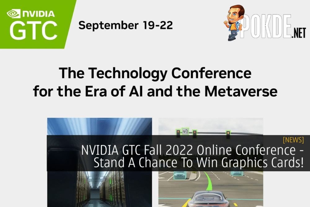 NVIDIA GTC Fall 2022 Online Conference - Stand A Chance To Win Graphics Cards! 22