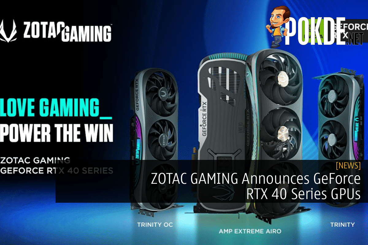 ZOTAC GAMING Announces GeForce RTX 40 Series GPUs 7