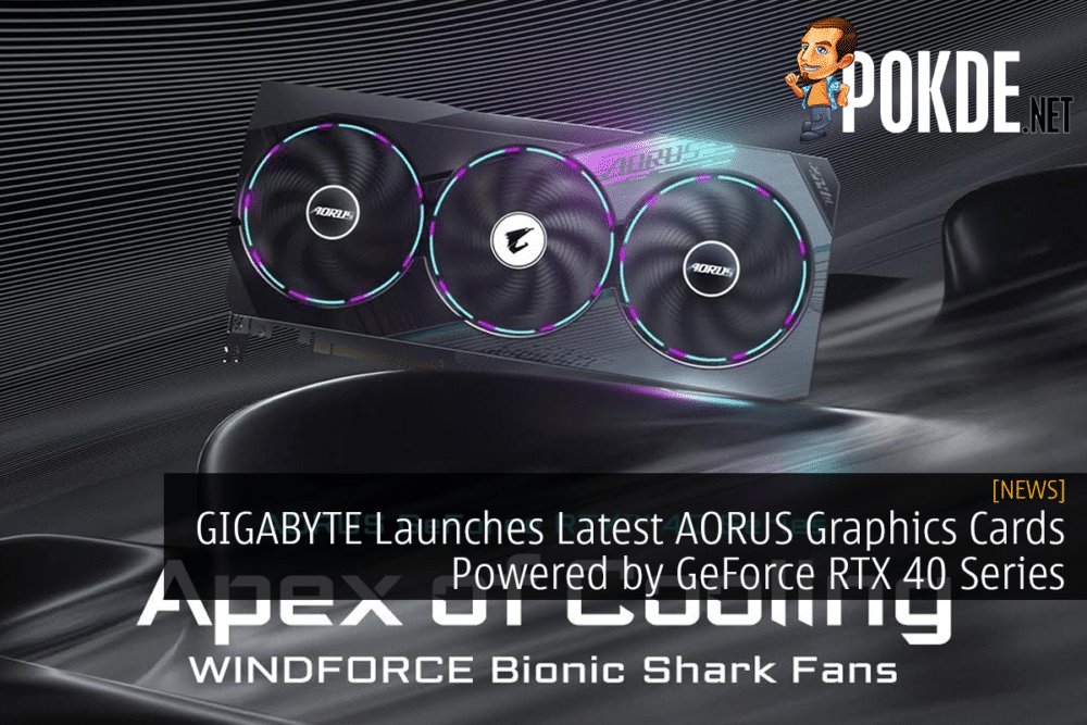 GIGABYTE Launches Latest AORUS Graphics Cards Powered by GeForce RTX 40 Series 19