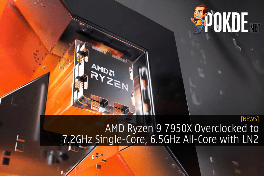 AMD Ryzen 9 7950X Overclocked to 7.2GHz Single-Core, 6.5GHz All-Core with LN2 23