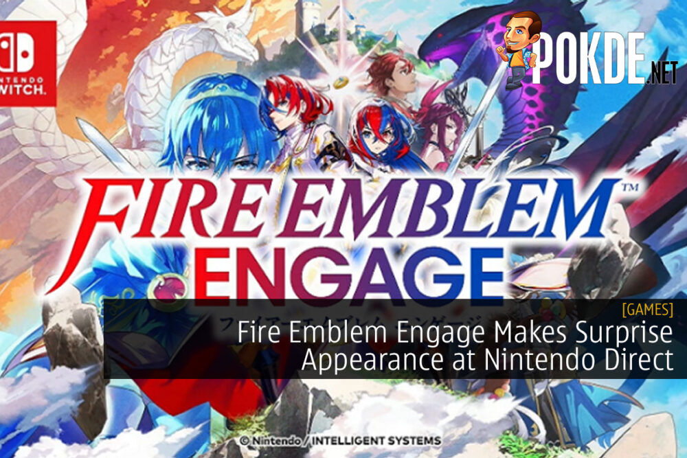 Fire Emblem Engage Makes Surprise Appearance at Nintendo Direct