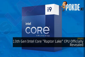 13th Gen Intel Core "Raptor Lake" CPU Officially Revealed