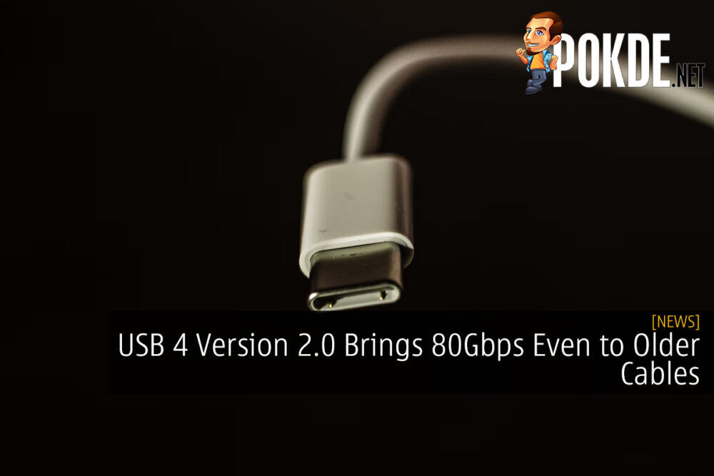 USB 4 Version 2.0 Brings 80Gbps Even to Older Cables