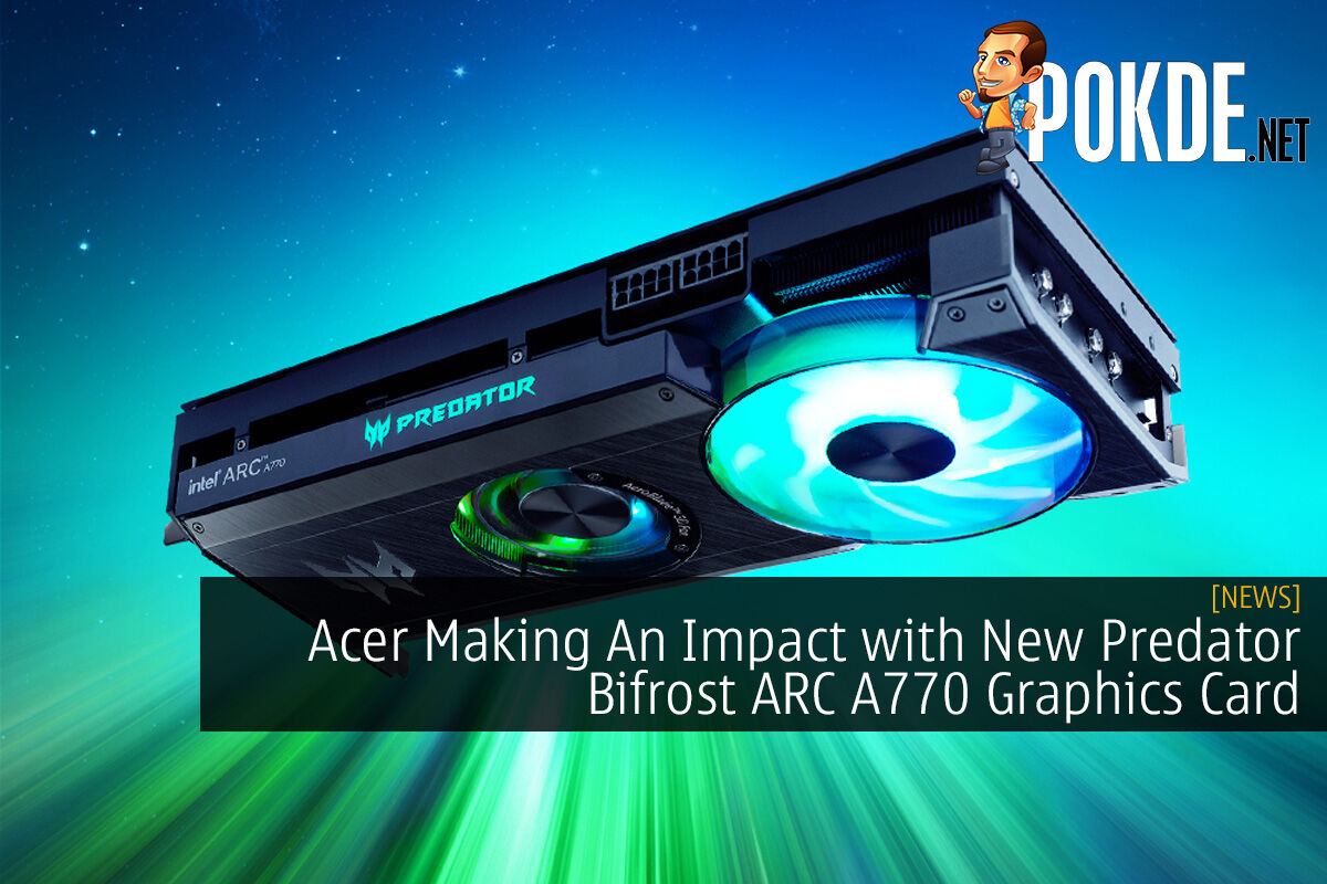 Acer Making An Impact with New Predator Bifrost ARC A770 Graphics Card
