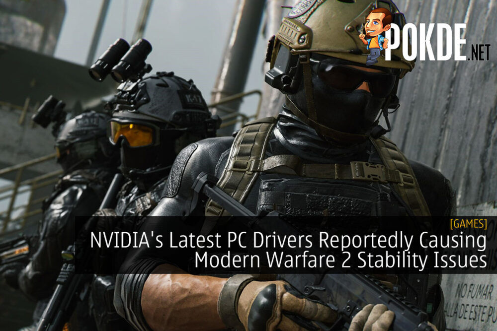 NVIDIA's Latest PC Drivers Reportedly Causing Modern Warfare 2 Stability Issues – Pokde.Net