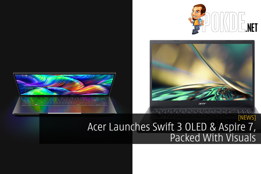 Acer Launches Swift 3 OLED & Aspire 7, Packed With Visuals 29