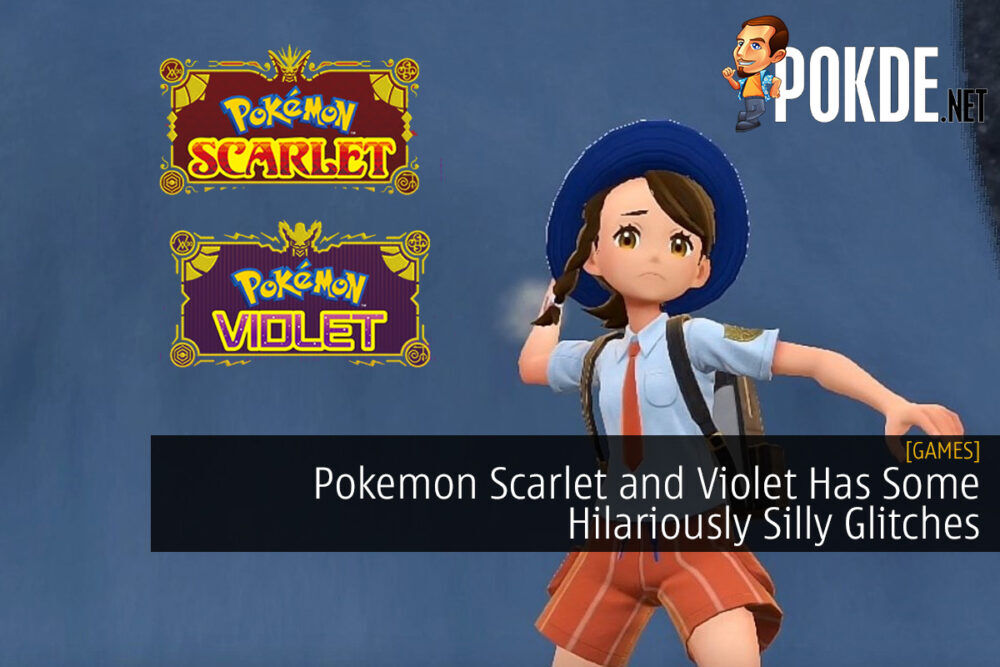 Pokemon Scarlet and Violet Has Some Hilariously Silly Glitches