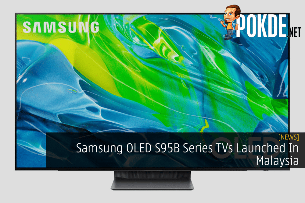 Samsung OLED S95B Series TVs Launched In Malaysia 30