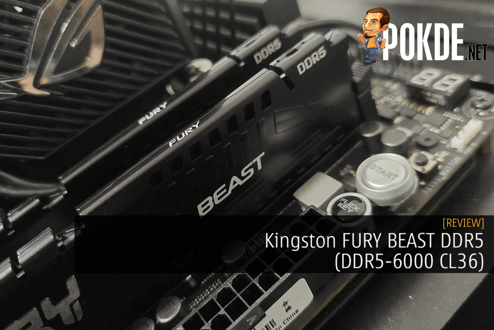 Kingston FURY BEAST DDR5 (DDR5-6000 CL36) Review - Straight Performance 22