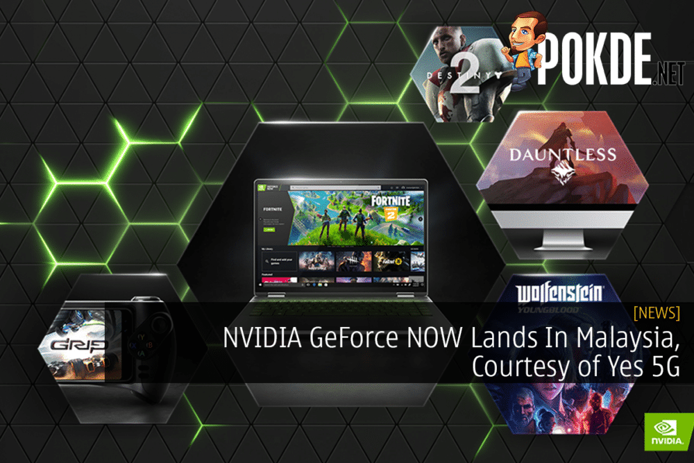NVIDIA GeForce NOW Lands In Malaysia, Courtesy of Yes 5G
