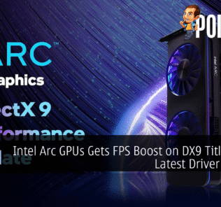 Intel Arc GPUs Gets FPS Boost on DX9 Titles With Latest Driver Update