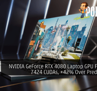 NVIDIA GeForce RTX 4080 Laptop GPU Features 7424 CUDAs, +42% Over Predecessor 29