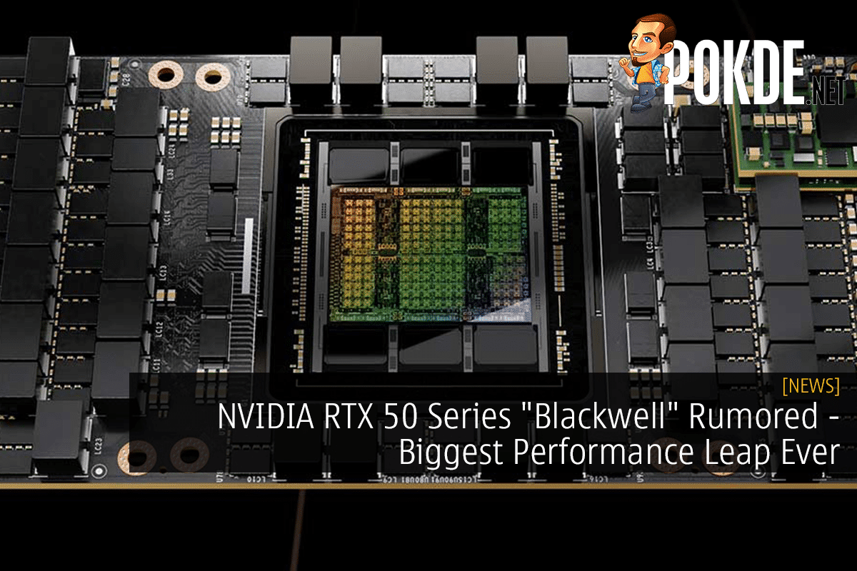 excitation matrix dommer NVIDIA RTX 50 Series "Blackwell" Rumored - Biggest Performance Leap Ever –  Pokde.Net