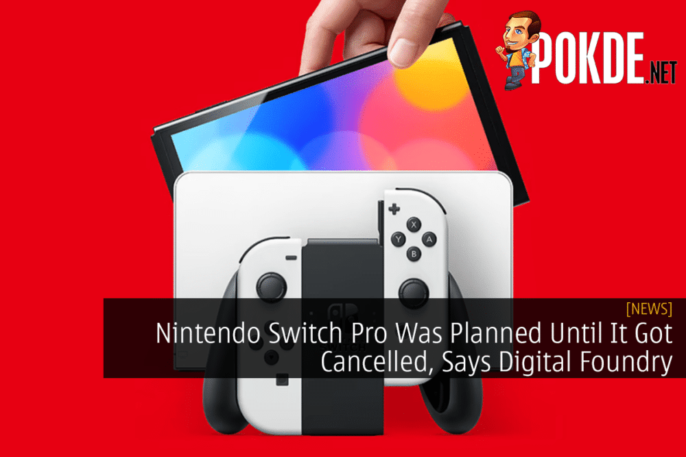 Nintendo Switch Pro Was Planned Until It Got Cancelled, Says Digital Foundry 31