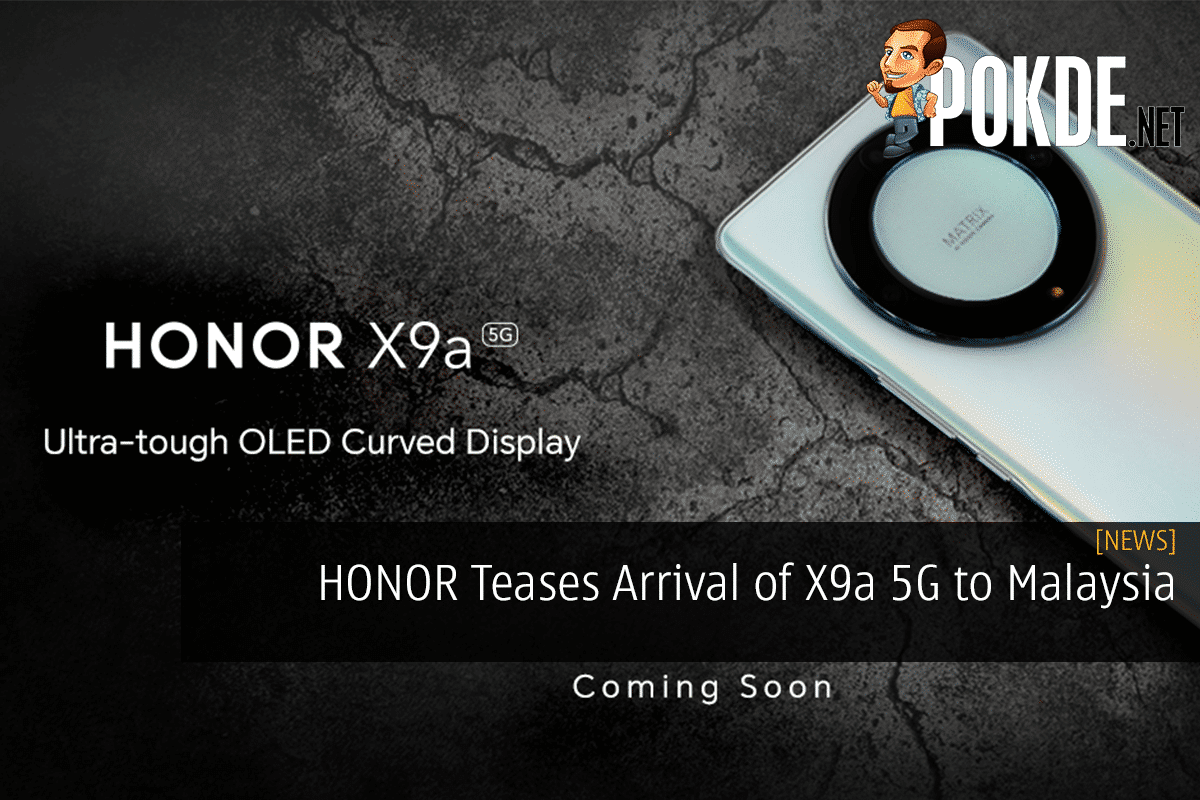 HONOR Teases Arrival of X9a 5G to Malaysia 8