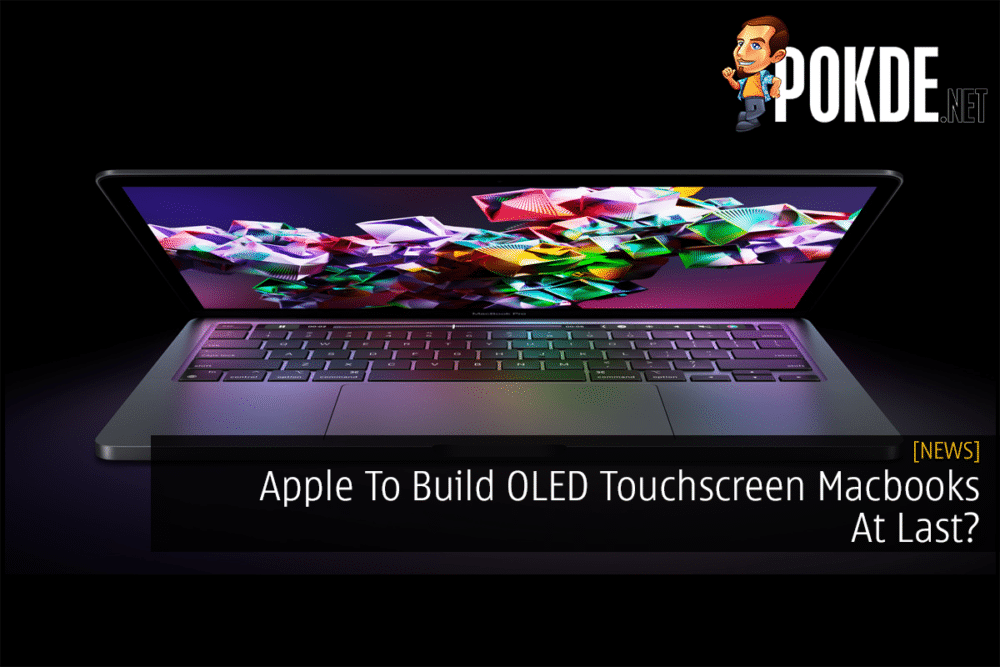 Apple To Build OLED Touchscreen Macbooks At Last? 25