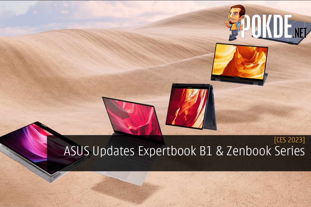 [CES 2023] ASUS Updates Expertbook B1 & Zenbook Series 27