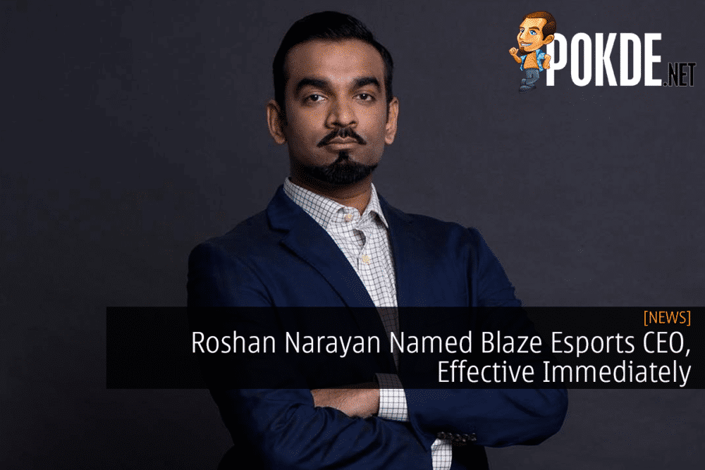 Roshan Narayan Named Blaze Esports CEO, Effective Immediately 25