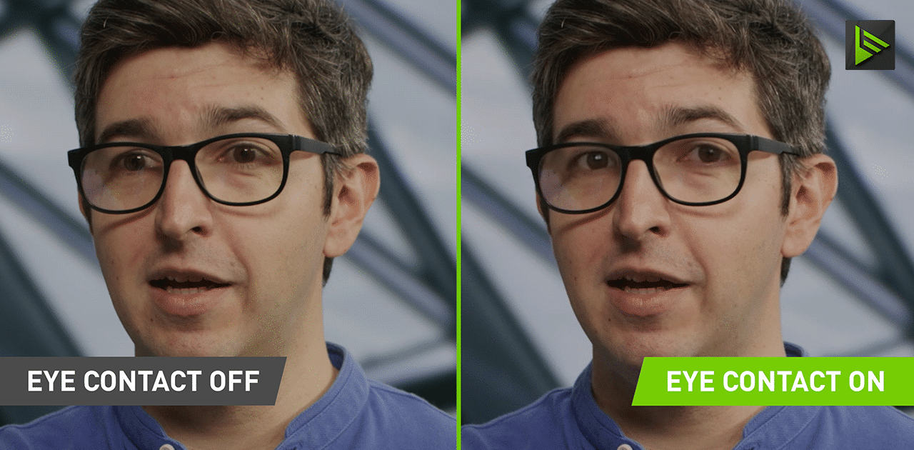 NVIDIA Broadcast Can Make Your Eyes Point Forward